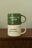 Sisi mug, Ready to Shine