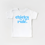 Chicks Rule Toddler and Shirt