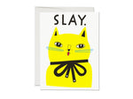 Slay friendship greeting card