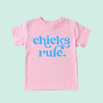 Chicks Rule Toddler and Shirt
