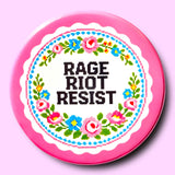 RAGE RIOT RESIST (Button or Magnet!)