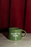 Sisi mug, Ready to Shine