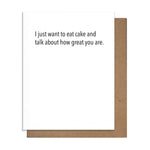 Cake & Talk about how Great you are Card - Birthday Card