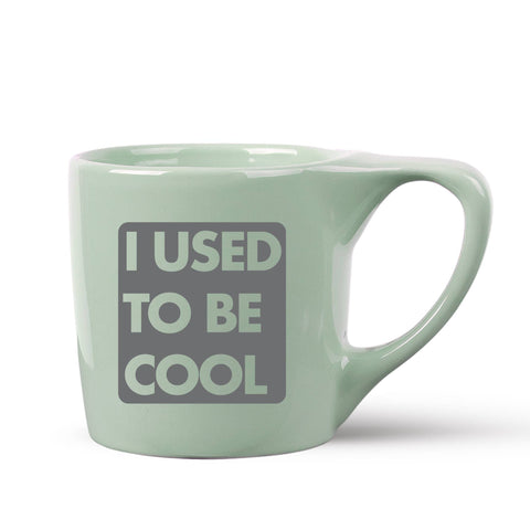 Used to be Cool Coffee Mug
