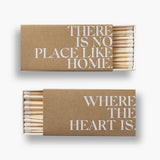 No Place Like Home/Where The Heart Is Matchbox